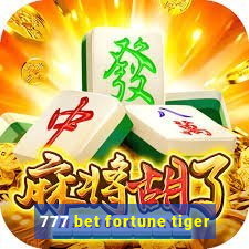 777 bet fortune tiger